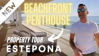 Property Tour ☀️ | BEACHFRONT PENTHOUSE in Estepona |  2.700.000&euro;