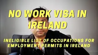 No Work Visa for Non-Europeans - Understanding the job market in Ireland