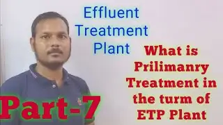 What is the Meaning of Physical\Prilimanry Treatment in ETP Plant