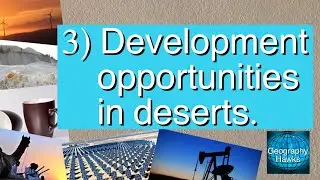 3) Development opportunities in deserts - Powered by @GeographyHawks