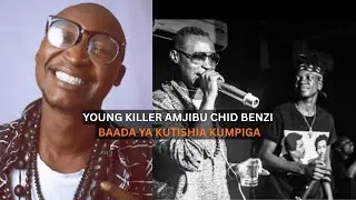 YOUNG KILLER AMJIBU CHID BENZI BAADA YA KUTISHIWA KUPIGWA NA MWAMBA HUYO WA HIP HOP NCHINI