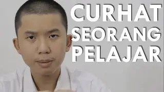 Curhat Seorang Pelajar ( Giovander Louis )