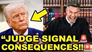 Trump&rsquo;s Defense COLLAPSES in Court as Judge Signals &ldquo;Real Consequences&rdquo; Are Coming