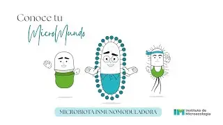Conoce tu microbiota I Microbiota inmunomoduladora