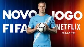 🚨 NOVO JOGO FIFA FEITO PELA NETFLIX ANUNCIADO !!