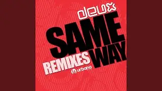 Same Way (Julian Guarque Remix)