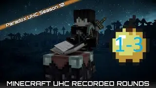Minecraft - Paradox UHC Season 10 - Episodes 1-3