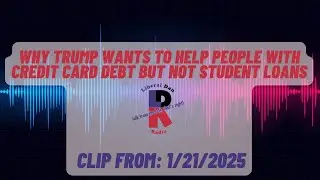 WhyTrump wants to lower credit card interest but not help with student loans (Clip from 1/21/26)