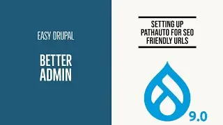 Drupal 9 SEO Friendly URLs using Pathauto module