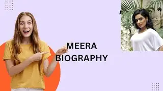 MEERA BIOGRAPHY 
