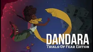 Dandara: Trials of Fear Edition - Gameplay / (PC)