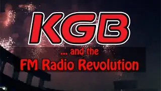 KGB ... and the FM Radio Revolution