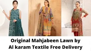 Original Mahjabeen Lawn By Al karam Textile Wholesale price Free Delivery