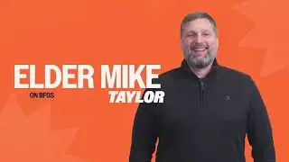 Старейшина Майк Тейлор о БДВ