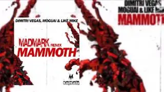 Dimitri Vegas, MOGUAI & Like Mike - Mammoth (MRCS Remix)