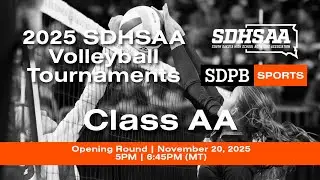 Class AA SDHSAA Volleyball Tournament Opening Round | 5PM & 6:45PM (MT)
