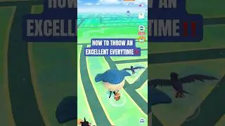 HOW to THROW AN EXCELLENT EVERYTIME 😳!! | POK&Eacute;MON GO #pokemongo #short #shorts