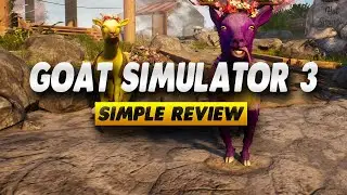 Обзор многопользовательского режима Goat Simulator 3 &mdash; Simple Review