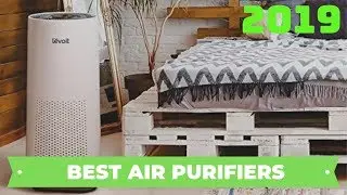 ✅ Best Air Purifiers 2019 | Top 10 Air Purifiers 2019 ✅