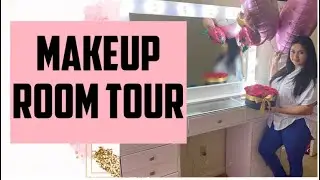 MAKEUP ROOM TOUR