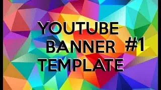 Youtube Banner Template #1 BEDAVA İNDİR 'A&Ccedil;IKLAMADA'