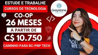 Caminho p/ BCPNP-Tech ? Cursos de Tecnologia da Greystone College em Vancouver 🚀🚀