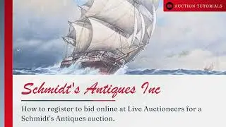Schmidt's Auction Tutorials: How to Register Online