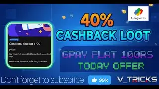 Flat 100rs loot on GPay 40% cashback | Google pay Gift Card Offer 2025 |#gpaynewoffer #tech 