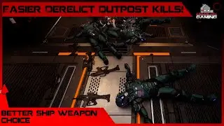 Better Ship Weapons Against NPC Targets at Derelict Outposts in Star Citizen