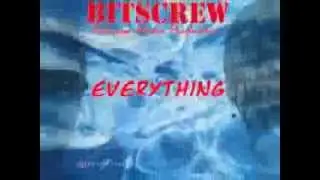 Bitscrew - Everything