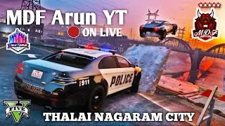 #MDFArunYT as IG TNPD  -  #ThalaiNagaram FIVEM GTA V RP 29-10-2020