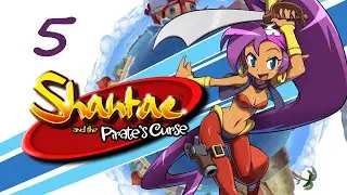 Squid Baron & the Nasty Island - Shantae and the Pirate's Curse #5