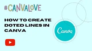 Make Curved Dotted Lines in Canva &mdash; How to Make a Beauty Business Logo in Canva - Canva tips & trick