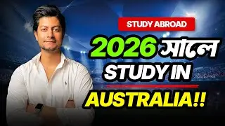 STUDY IN AUSTRALIA From Bangladesh IN 2026 -- Everything About Studying In Australia! 🇦🇺