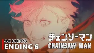 Chainsaw Man - Ending 6 [4K 60FPS | Creditless | CC]