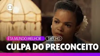 Dita explica a Anabela o preconceito do qual Estela quis protegê-la | Êta Mundo Melhor | TV Globo