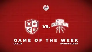 OSBA Women's GOTW - King's Christian Collegiate @ Fort Erie International Academy [2025-10-28]
