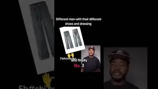 Different men with their different shoes and dressing #viral