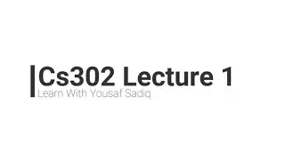 CS302 virtual university short lecture 1 | CS302 short lecture1 | CS302 lecture1 | yousaf Sadiq