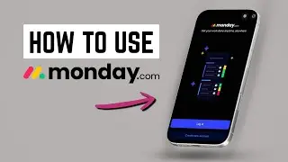Инструкция по использованию Monday.com &bull; Как пользоваться Monday.com на мобильных устройствах &bull; i...