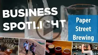 Tri-Cities Business Spotlight - Paper Street Brewing
