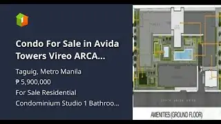 Condo For Sale in Avida Towers Vireo ARCA South