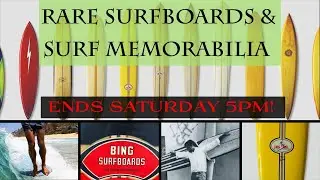 🔥 Vintage Surfboard Auction ENDS Saturday! Don&rsquo;t Miss These RARE SurfBoards!