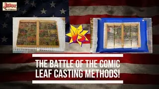 The Battle of the Comic Leaf Casting Methods! Table Top versus Suction Table!