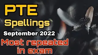 Spellings for PTE! 70 plus PTE!