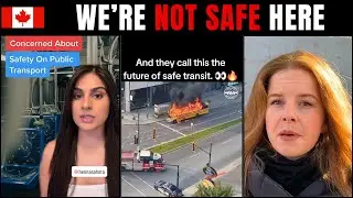 Public Transit in Canada Is No Longer Safe &mdash; This Is Out of Control