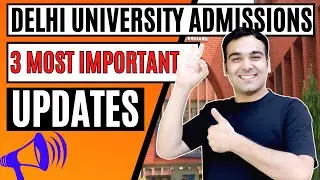 Delhi University Admissions Update | Last Date for DU Admissions 2021