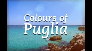 COLOURS OF PUGLIA - IMAGINAPULIA - PUGLIA TRAVEL