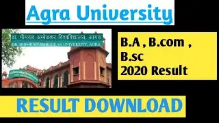 Agra Dbrau b.a, B.com B.sc Result 2020 Download //  Dr Bhim Rao Ambedkar University Agra Latest News