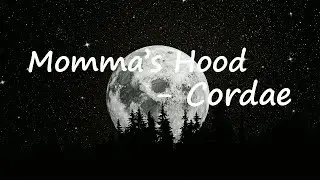Cordae - Momma's Hood lyrics